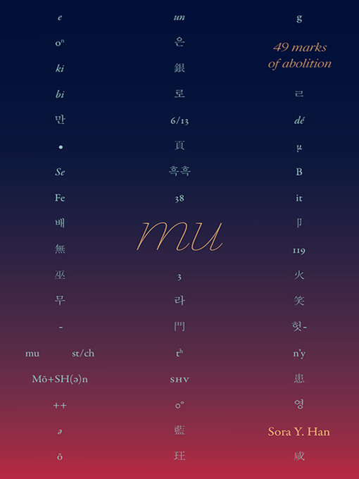 Title details for Mu, 49 Marks of Abolition by Sora Y. Han - Available